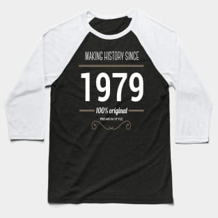 FAther (2) Making History since 1979 Baseball T-Shirt